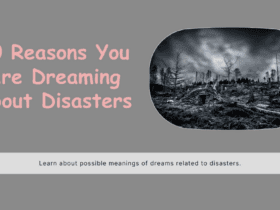 10 Reasons You Are Dreaming About Disasters
