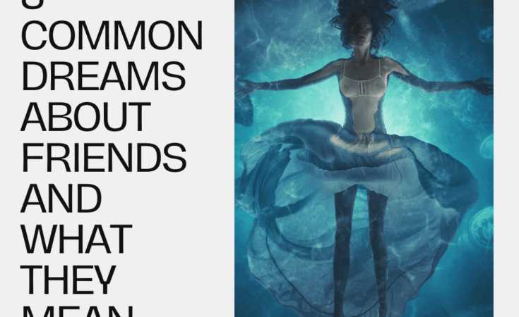 8 Common Dreams About Friends And What They Mean